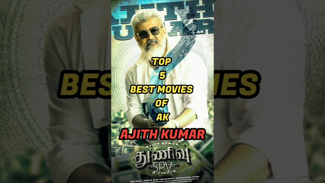 Top 5 best movies of ajith❤️🔥⚡️|#ak64#ak#ajithkumar#thunivu#gbu#vaali#trending#ajith#movie#kanima