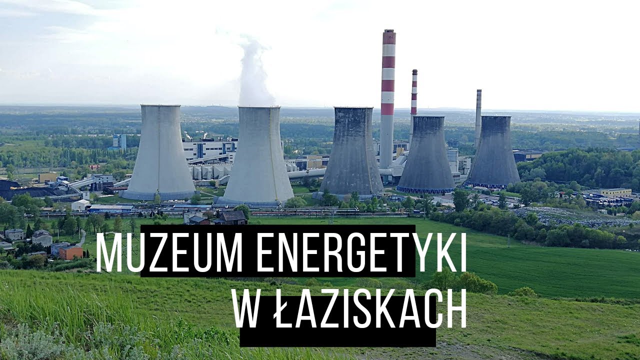 Muzeum Energetyki w Łaziskach   Szlak Zabytków Techniki