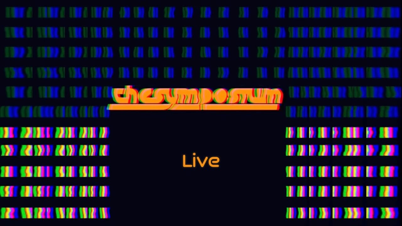 The Symposium - Live [MVT CHI]