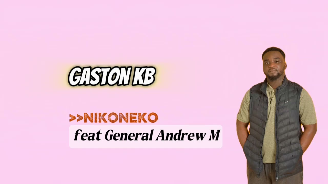 Gaston KB - Nikoneko ft Général Andrew M (Audio officiel)