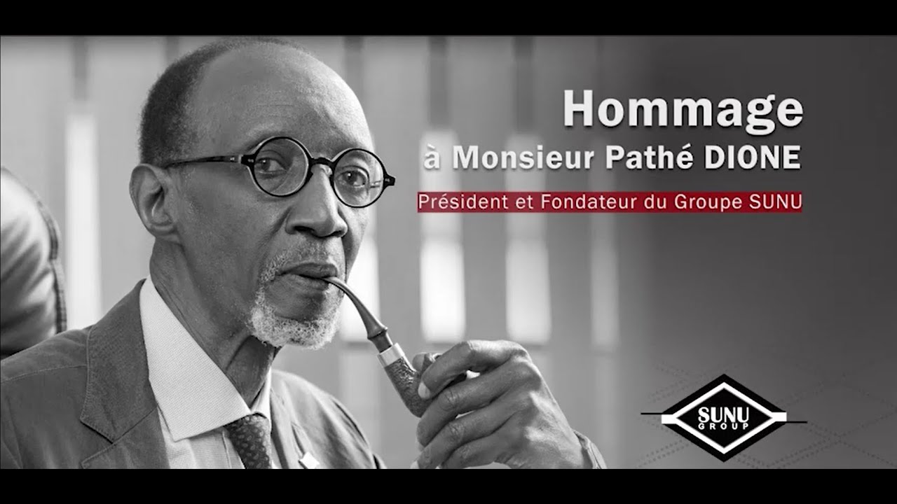 Vid&eacute;o Hommage de Monsieur Papa Path&eacute; DIONE, Fondateur du Groupe SUNU  (1941-2023)