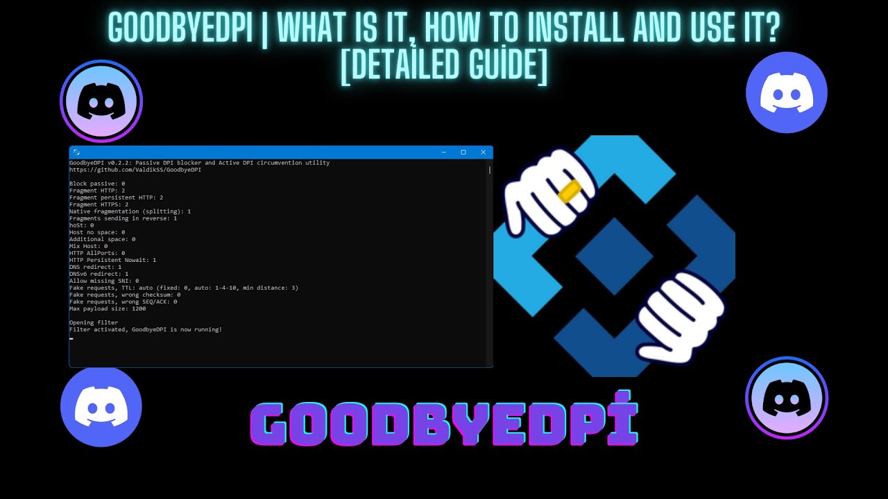 GoodbyeDPI | Nedir, Nasıl Kurulur ve Kullanılır? [Detaylı Rehber]