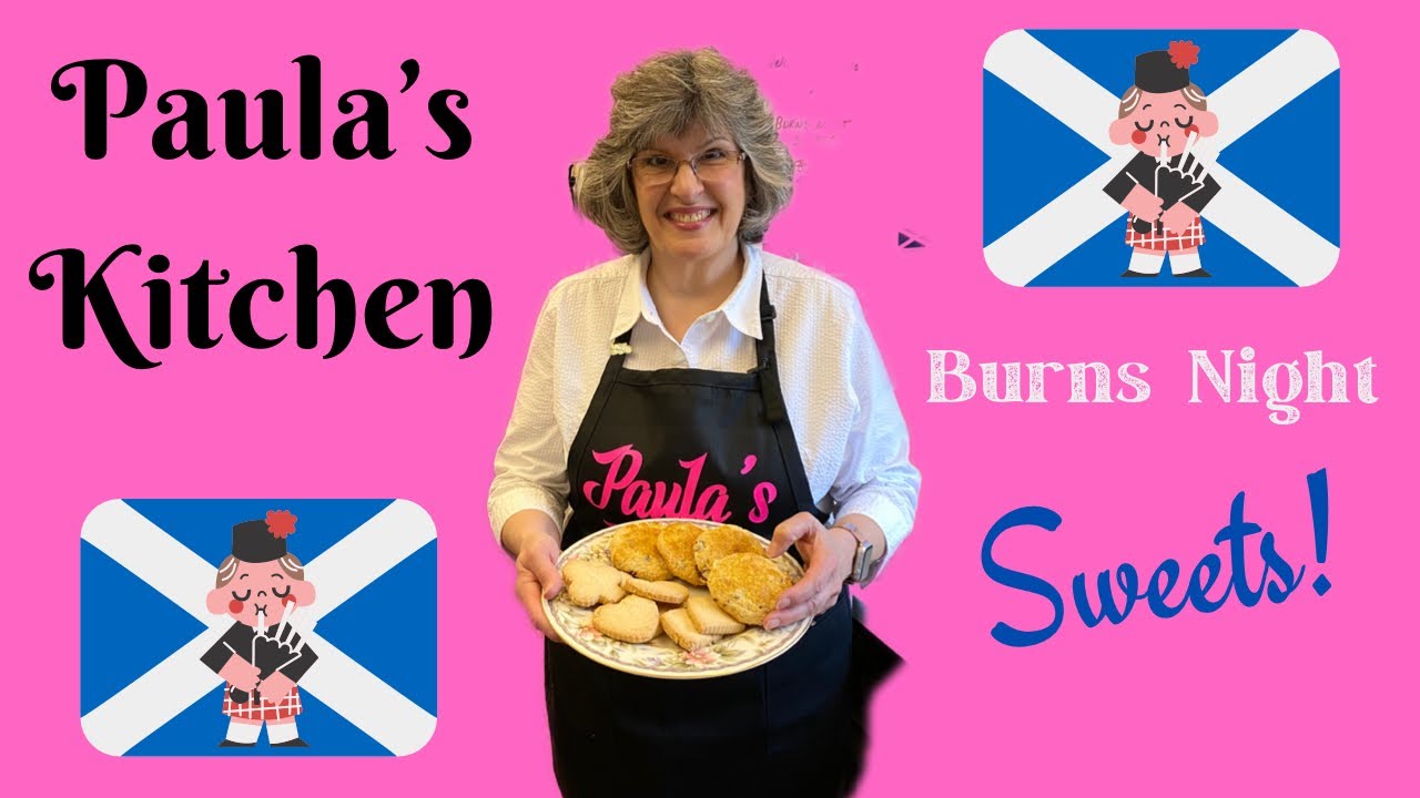 Paula's Kitchen Holidays: Sweets for Burns Night!