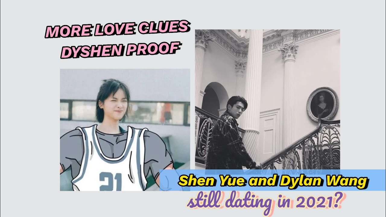 dyshen analysis 2021 💌 do not believe in other rumors! dylan wang and shen yue are still dating 🤍🖤