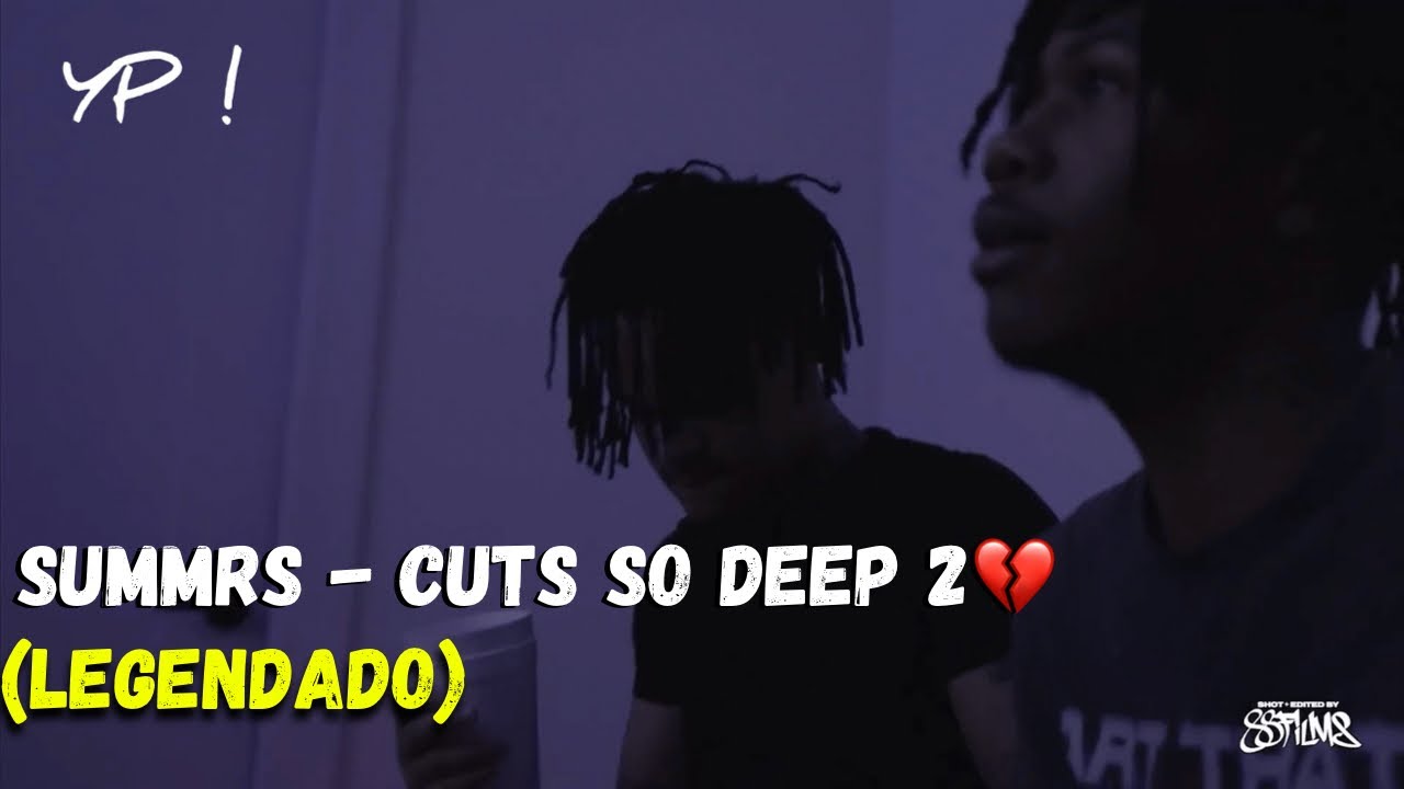 Summrs - Cuts So Deep 2 (Legendado)