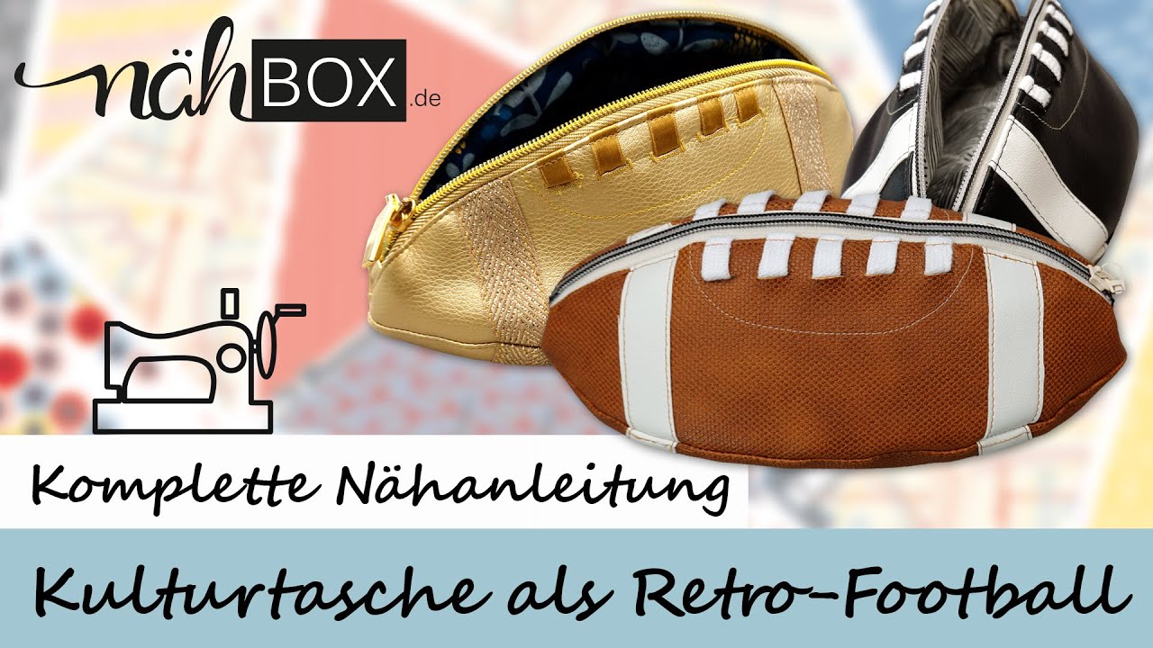 ECHT RETRO: Coole Kultur- & Kosmetiktasche als Football - Schritt-für-Schritt Nähanleitung
