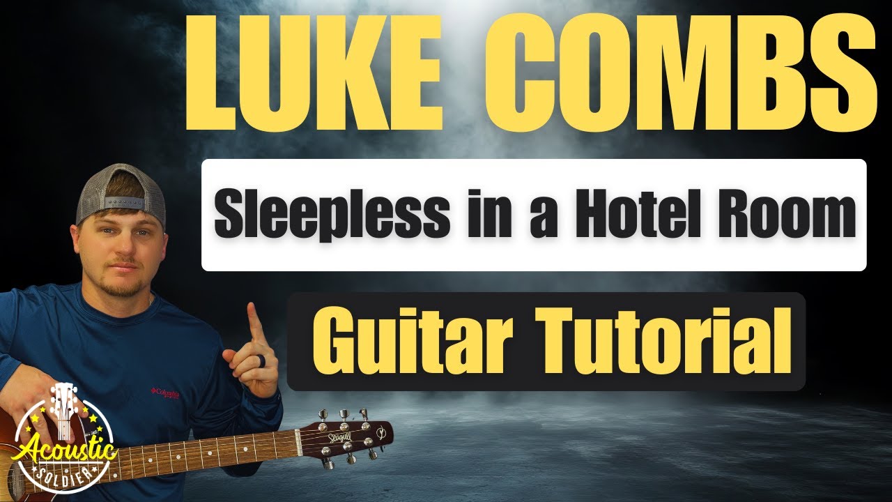 Sleepless in a Hotel Room by Luke Combs (Guitar Tutorial)