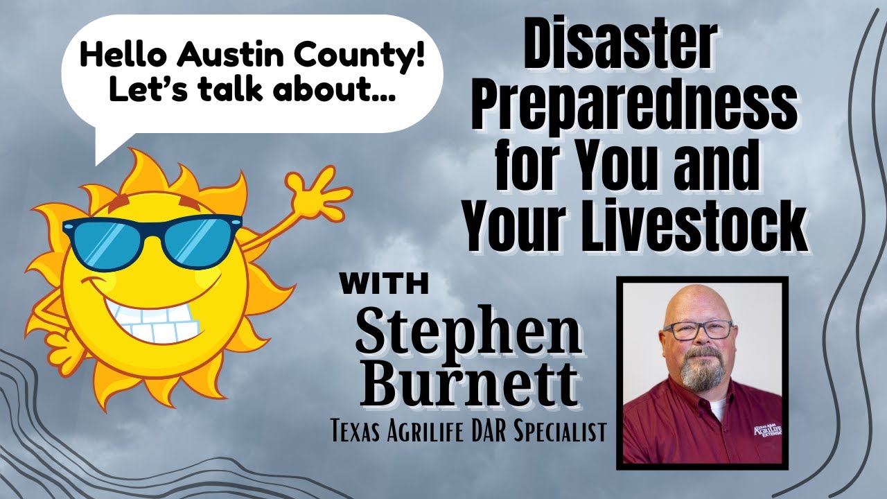 Hello Austin County &ndash; Livestock, Pets & Hurricanes: Are You Ready?