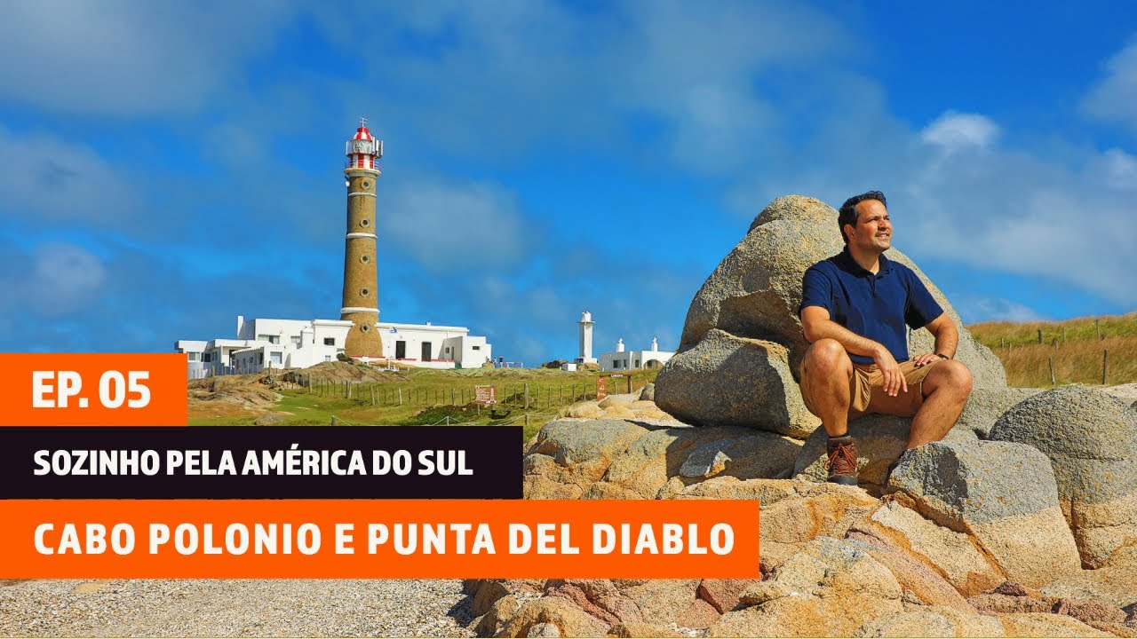 EP.05 - VISITA A CABO POLONIO E PUNTA DEL DIABLO NO URUGUAI | SOBRE RODAS: Sozinho pela América Sul