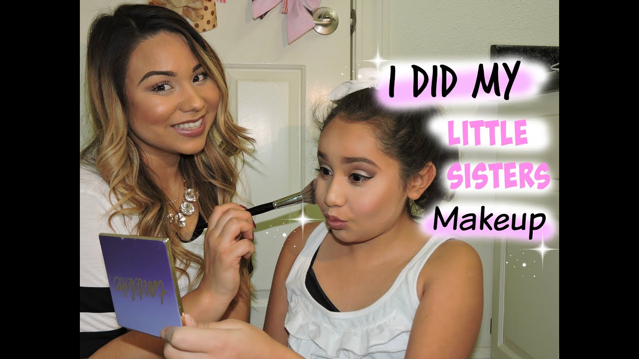 I Did My Little Sisters Makeup | Makeup Tutorial