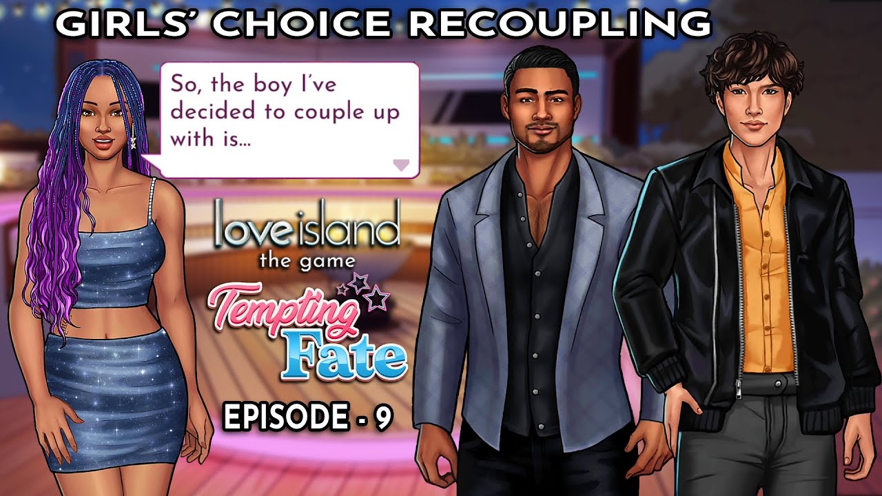 Love Island The Game: Tempting Fate Ep 9 | Girls' Choice Recoupling | Diamond Choice | Gem Scenes