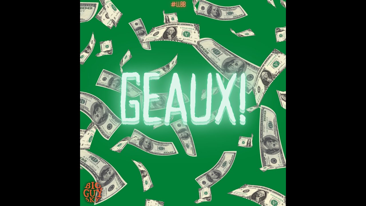 BigGuySky - GEAUX! [ OFFICIAL AUDIO ]