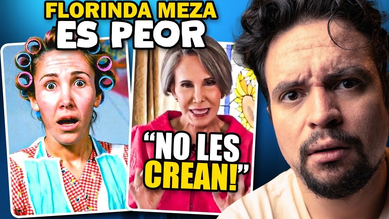 No confío en Florinda Meza