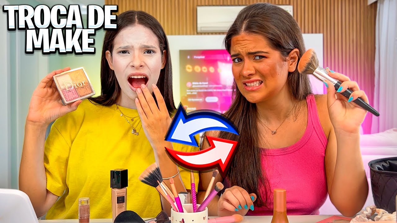 TROCAMOS NOSSAS MAQUIAGENS! FICAMOS LINDAS E MARAVILHOSAS 😅