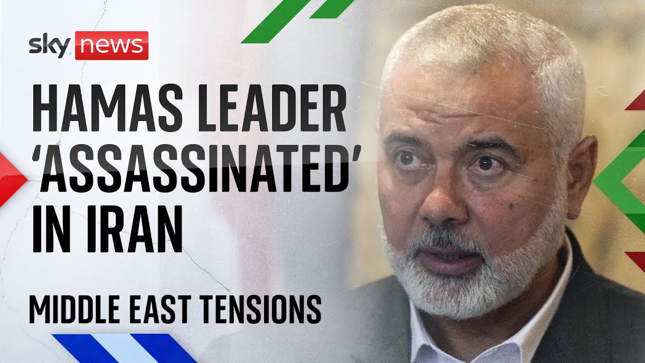 Hamas political leader Ismail Haniyeh killed in Iran