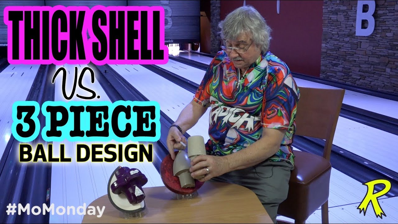 Thick Shell vs 3 Piece Ball Design - #MoMonday