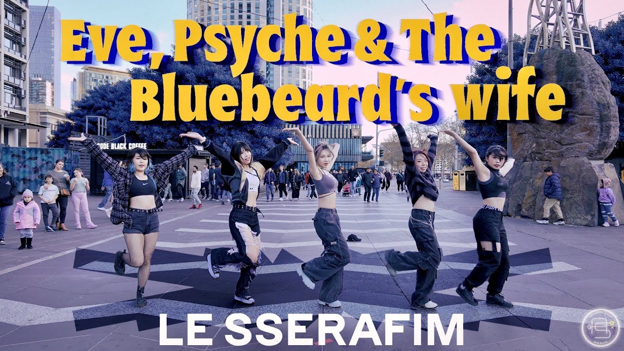[KPOP IN PUBLIC] LE SSERAFIM 르세라핌 - Eve, Psyche & The Bluebeard's wife | ONE TAKE Dance Cover 커버댄스