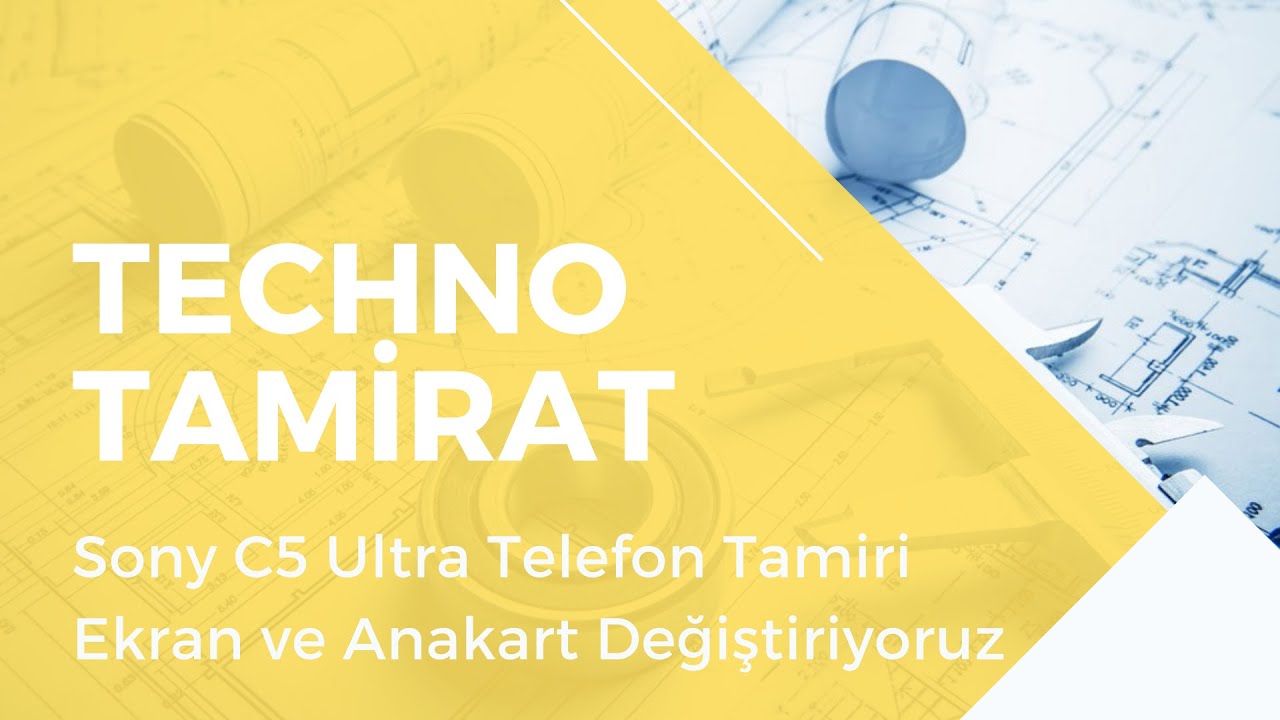 Sony C5 Ultra Telefon Tamiri - Ekran ve Anakart Değiştiriyoruz ( 2021 4K )