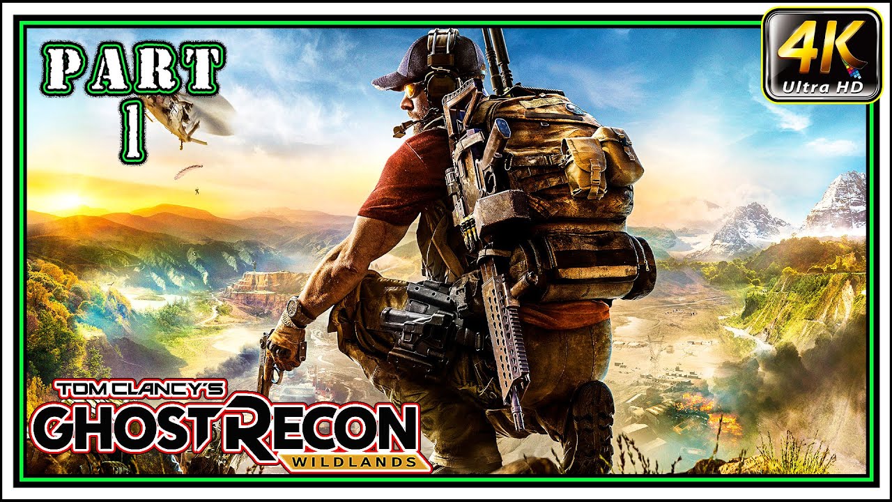GHOST REACON WILDLANDS Full Gameplay PART 1 - Operation Kingslayer [4K 60FPS] - No Commentary