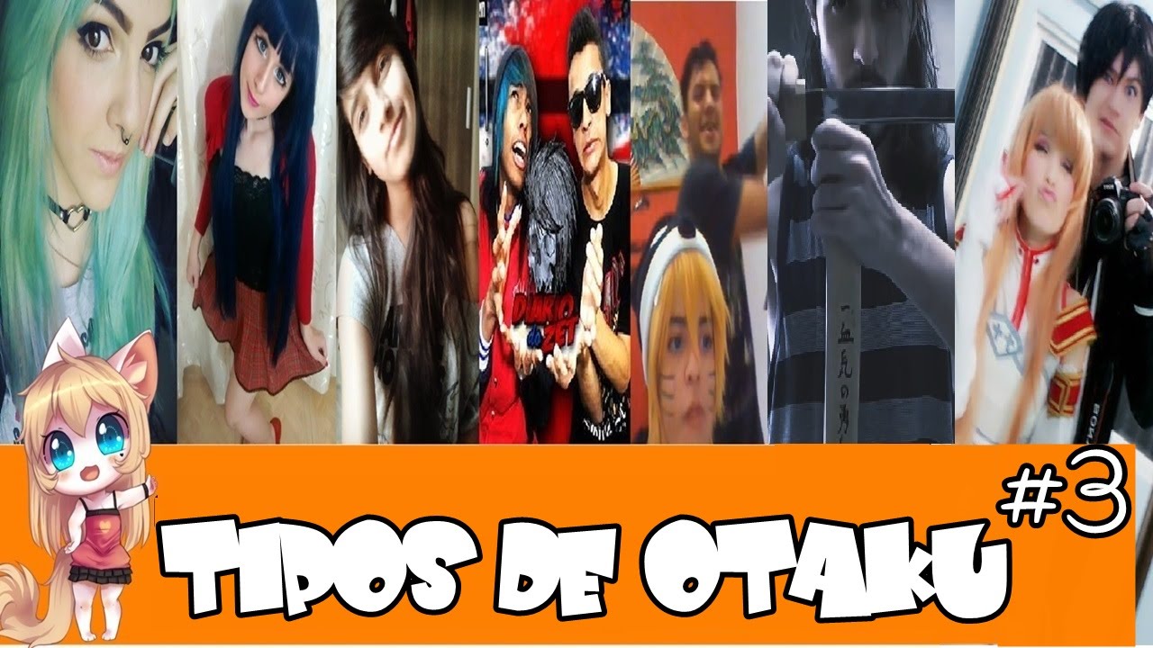 Tipos de Otaku | Parte 3