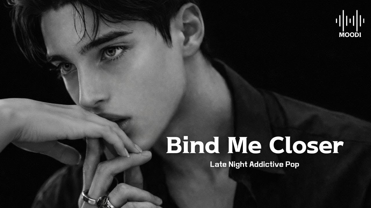 Tie Me Closer — 니가 날 엉망으로 만들어도 좋아, Dark Romance Playlist