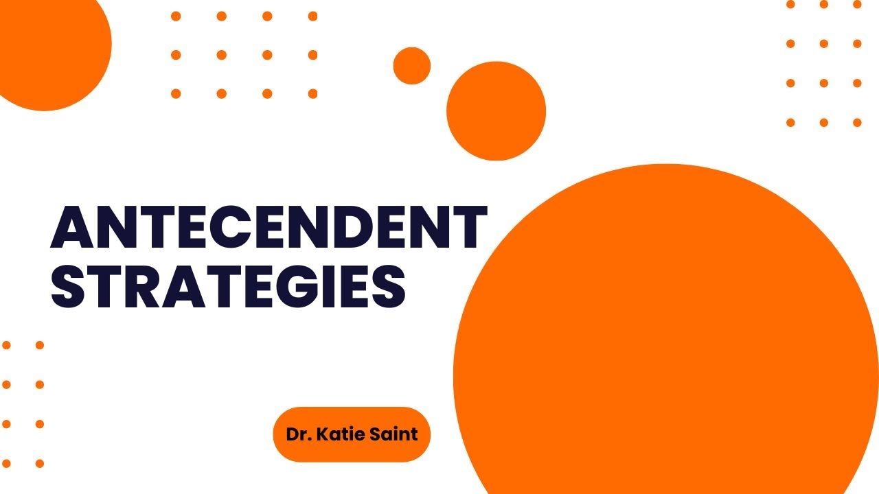 Antecedent Strategies to Implement Today
