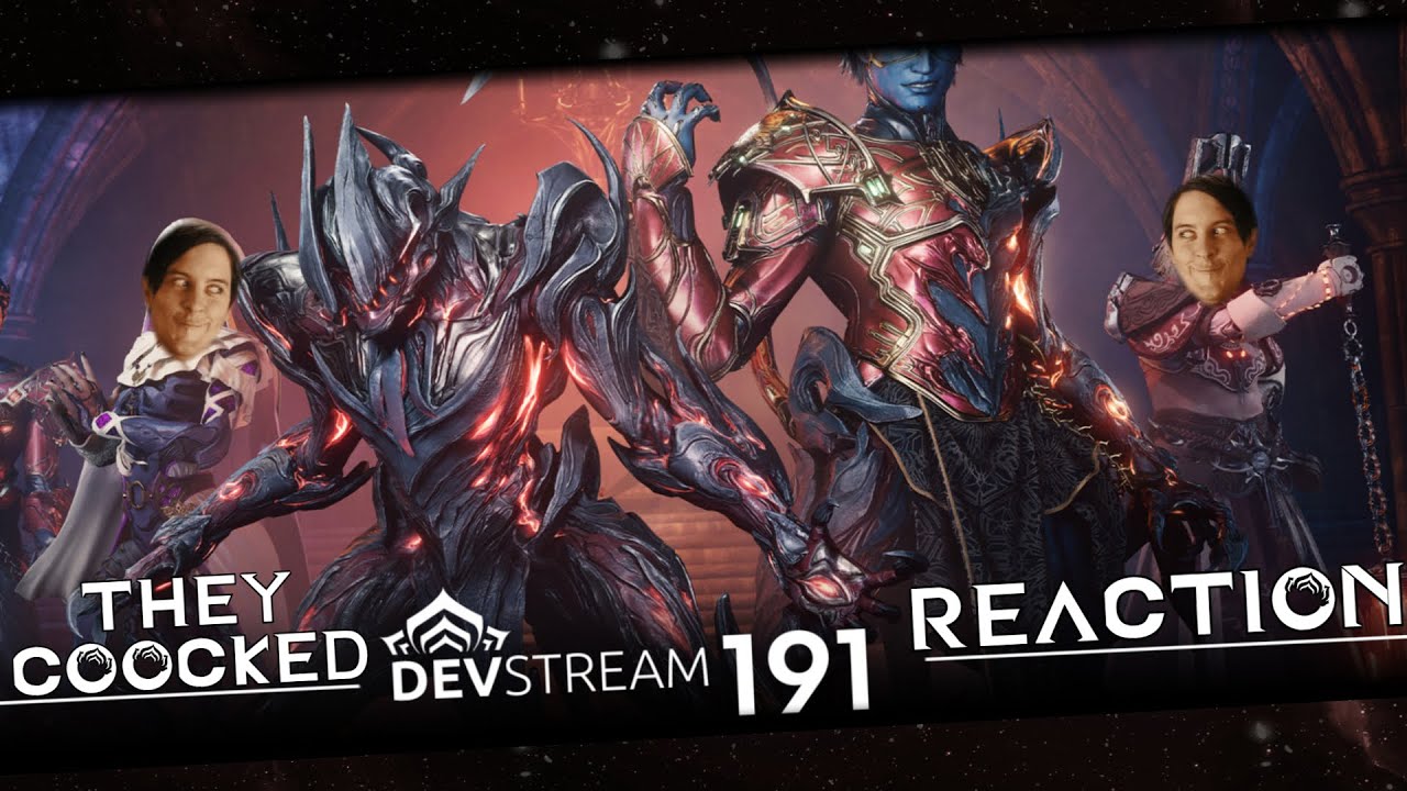 Warframe Devstream 191 Reaction ! | They COOCKED ?!