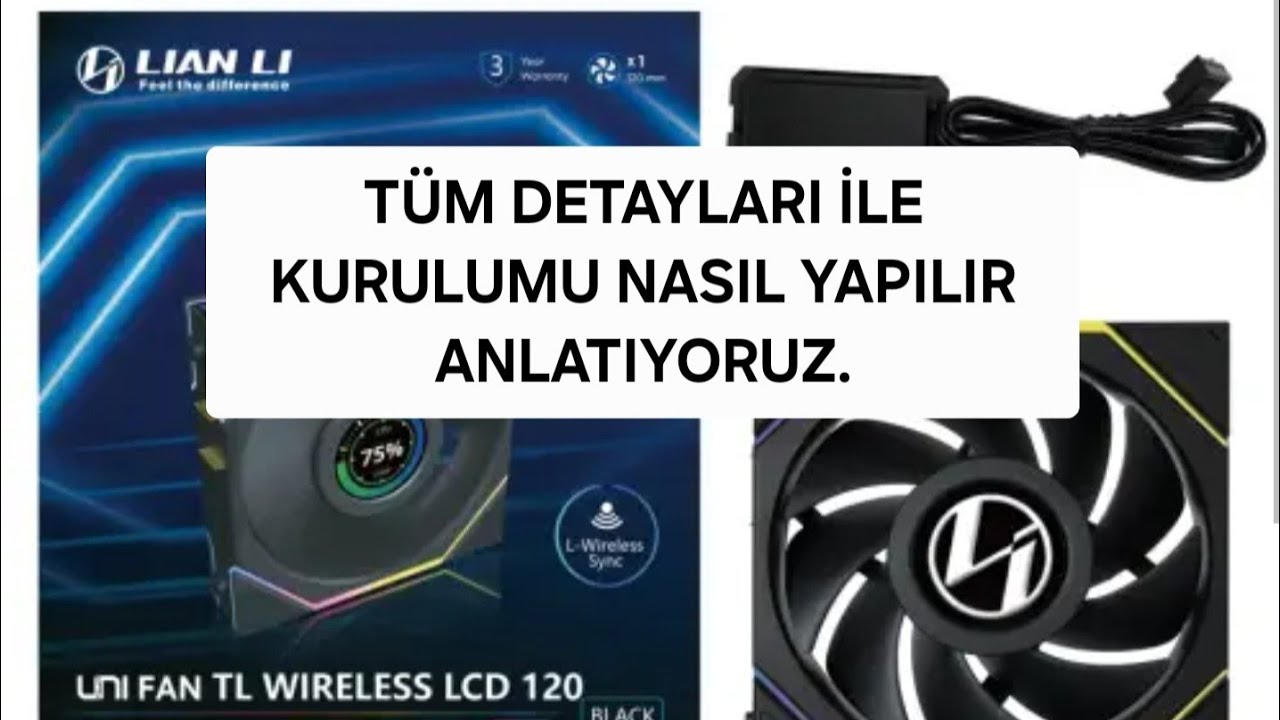 Lian Li Uni Fan TL Wireless LCD Kurulumu Nasıl Yapılır?