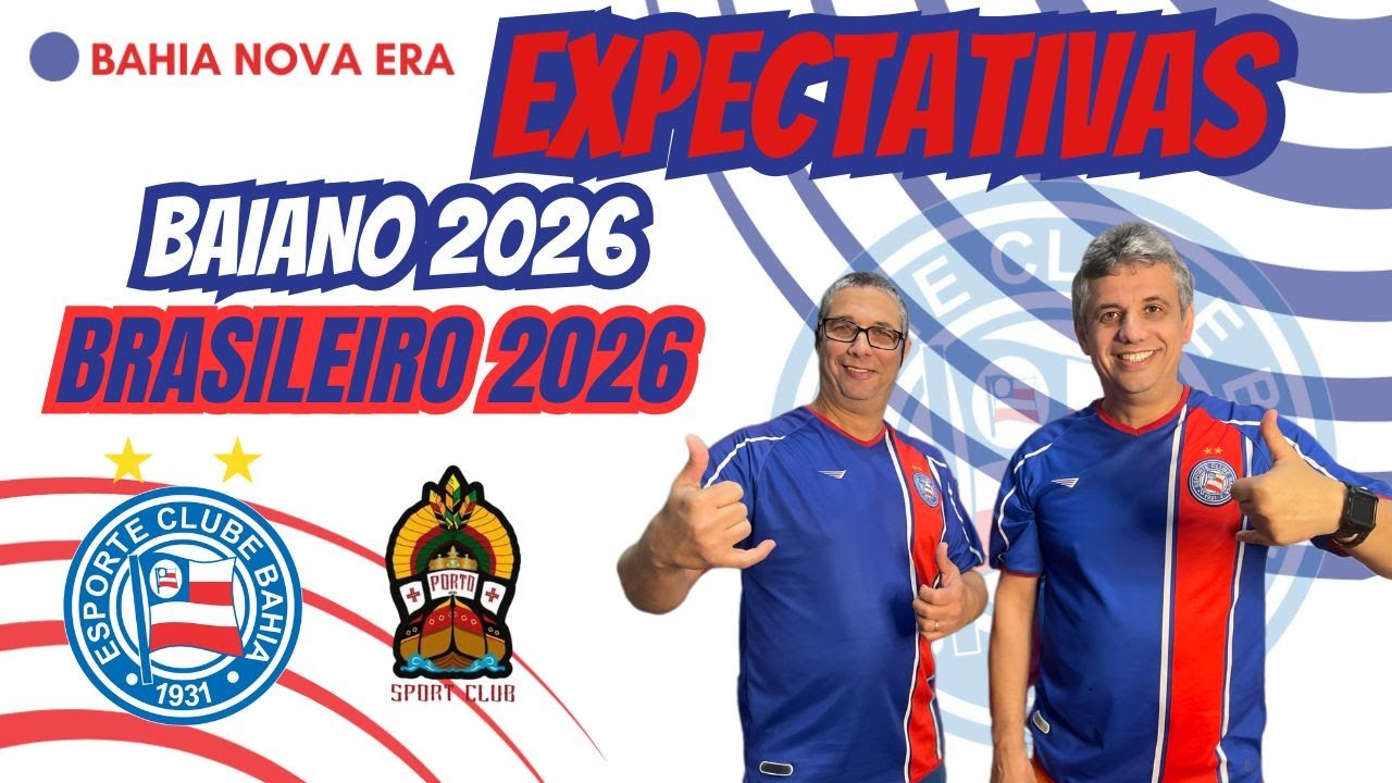 ⭐️ EXPECTATIVAS DO BAHIA 2026 | BAHIA NOVA ERA 📱