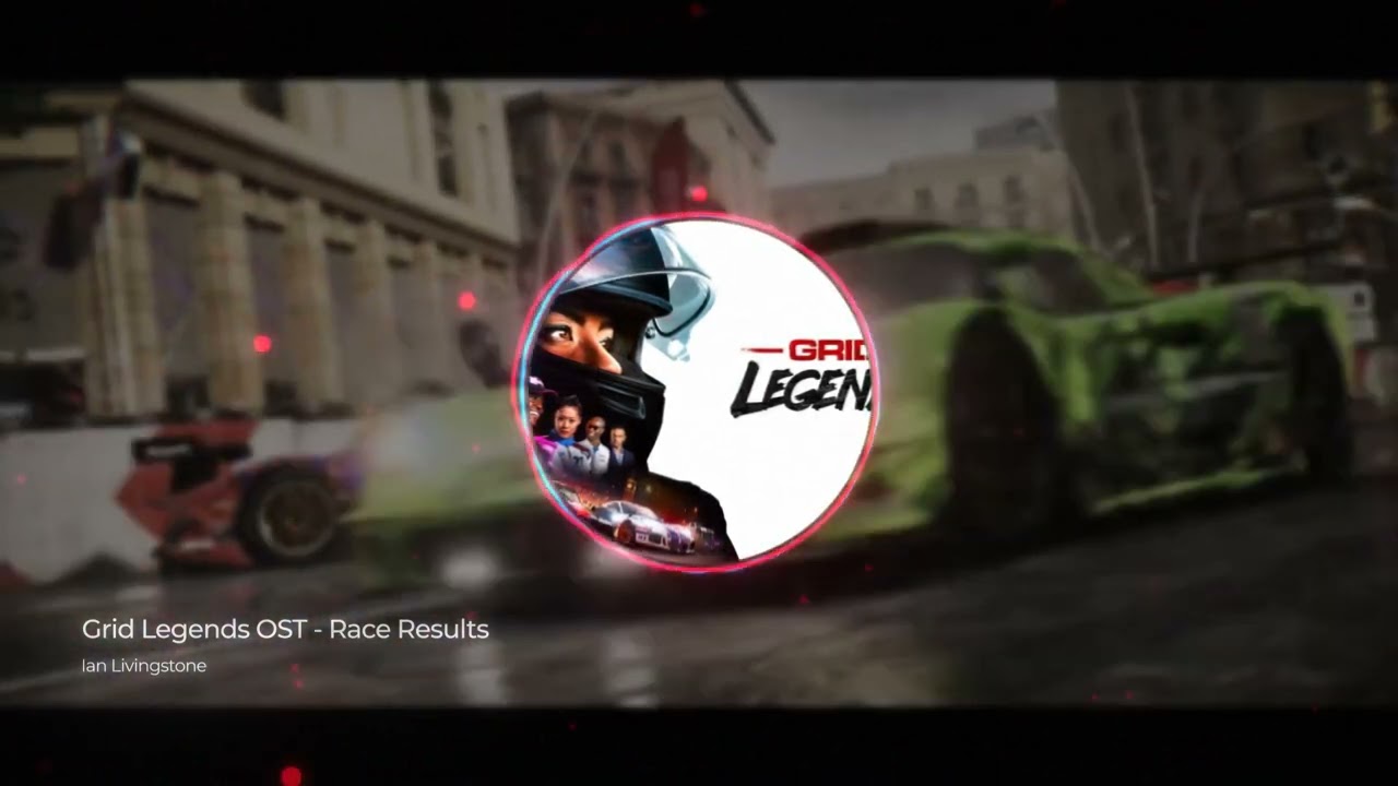 Grid Legends OST - Race Results