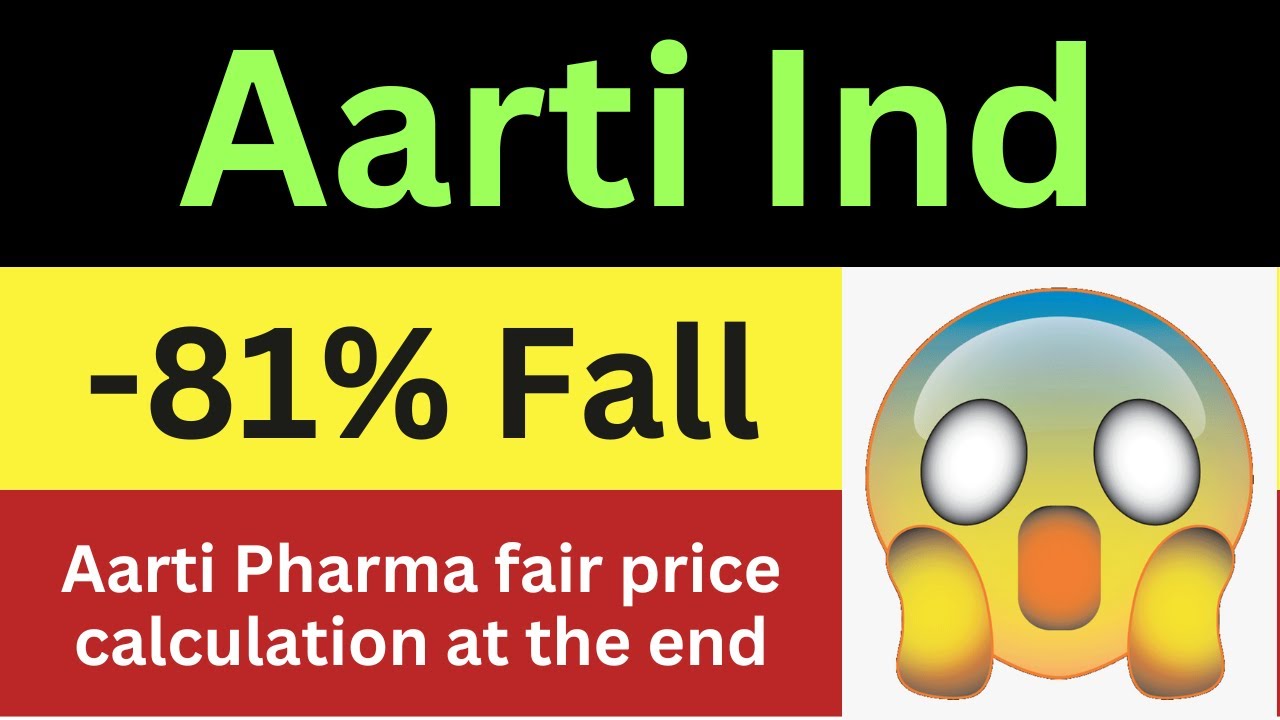 AARTI Ind के results में आया भूचाल 🤬 | Aarti pharmalabs के price का confusion दूर (end में)