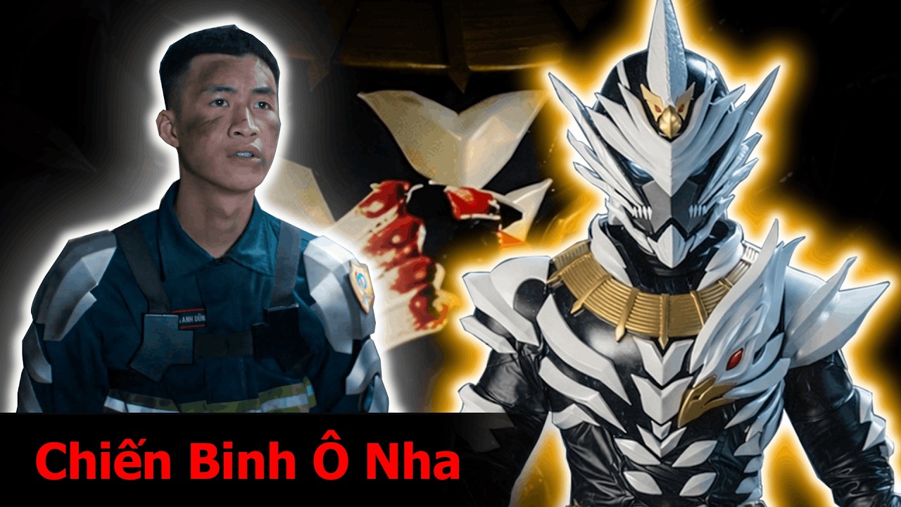 Chiến Binh Sinh Ra Từ Quái Vật? — Toàn bộ diễn biến CHIẾN BINH Ô NHA : CỘNG SINH