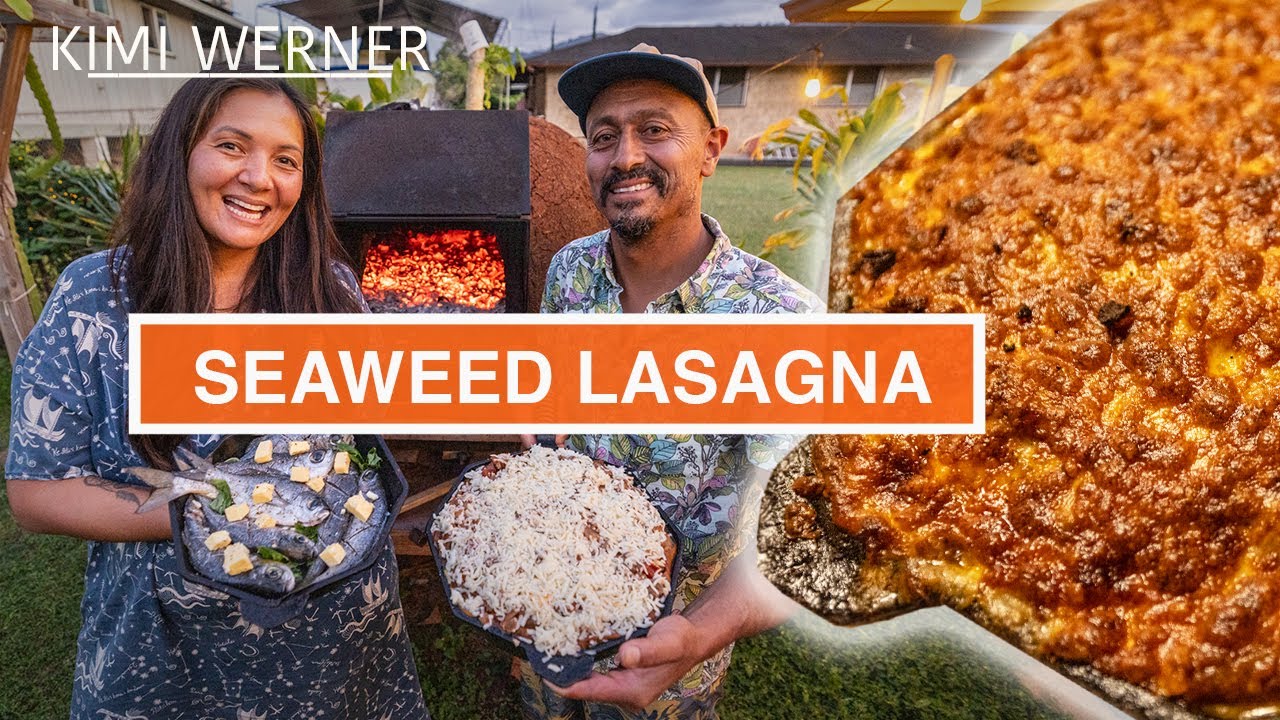 Seaweed Lasagna with Kimi Werner and Ramón Navarro