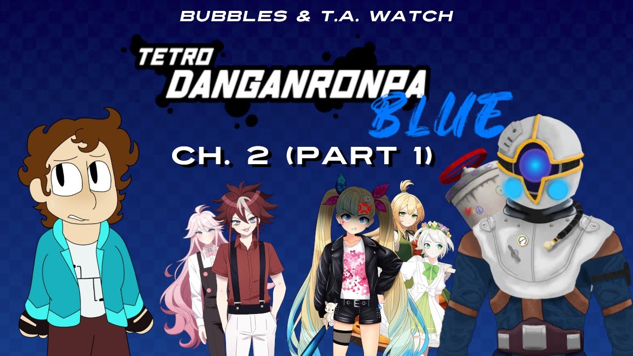 "MATTHIAS..." | Reacting to Tetro Danganronpa Blue Chapter 2 Part 1