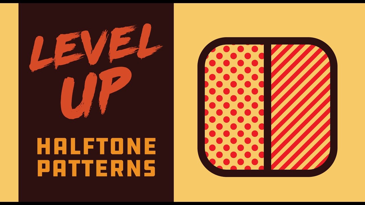 Level Up- Halftone Patterns