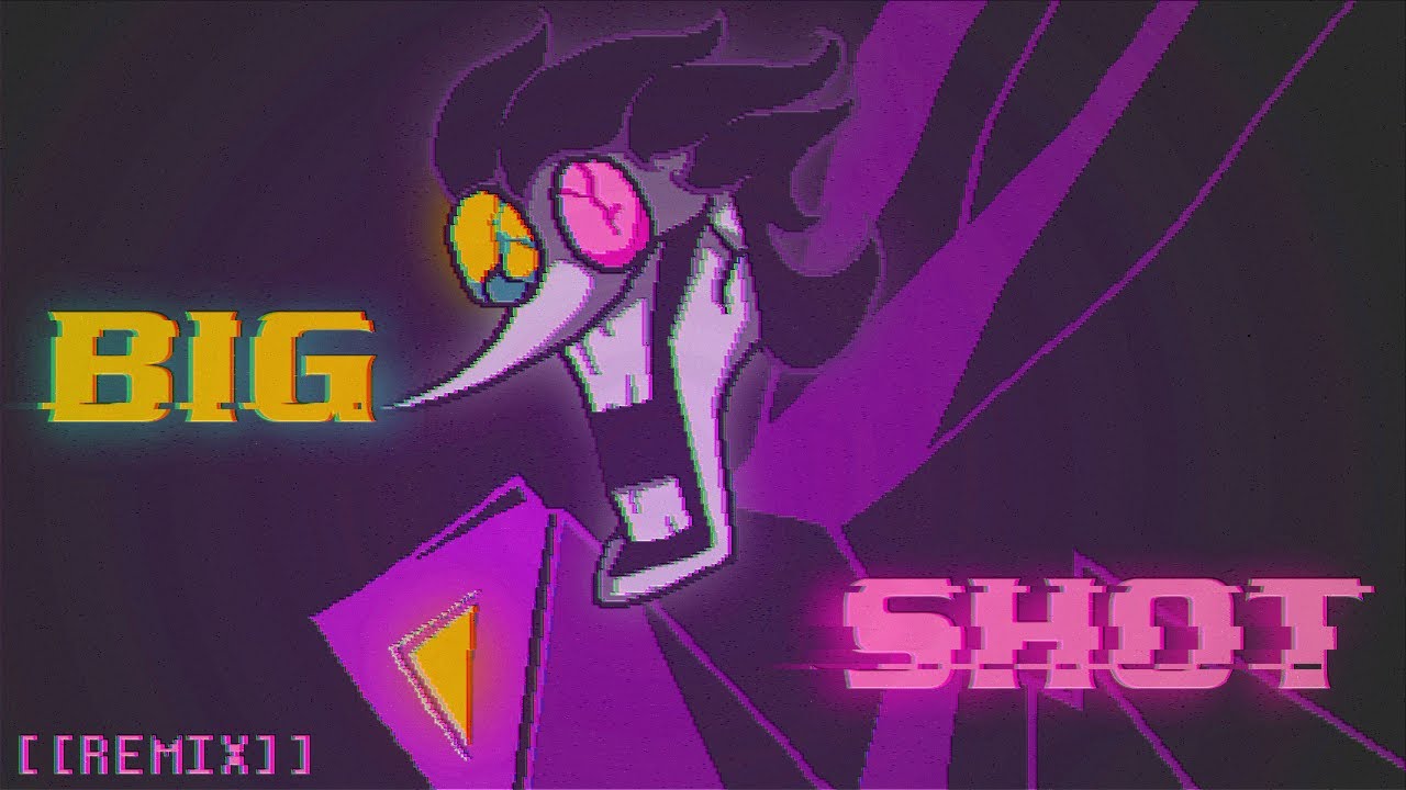 BIG SHOT [Nescade's remix]