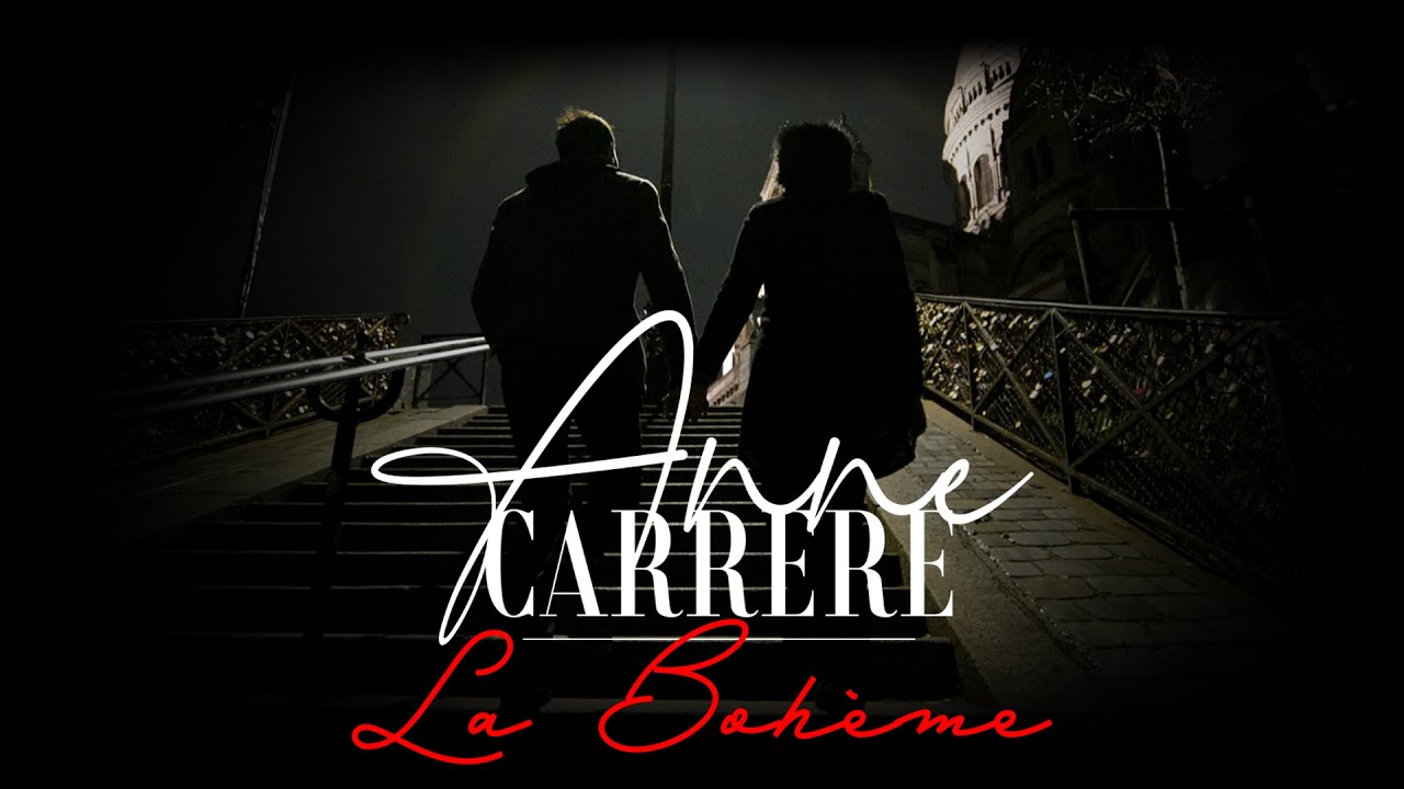 Anne CARRERE - La Bohème (Charles AZNAVOUR)
