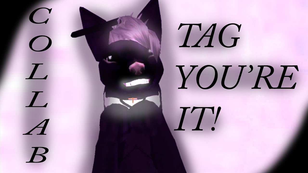 Tag, You're It! ~ FeralHeart Collab COMPLETE