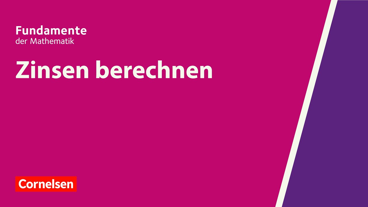 Zinsen berechnen | Fundamente der Mathematik | Erkl&auml;rvideo