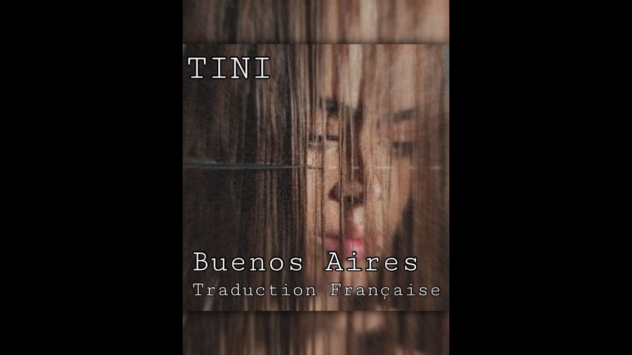 Buenos Aires – TINI (Traduction Française)