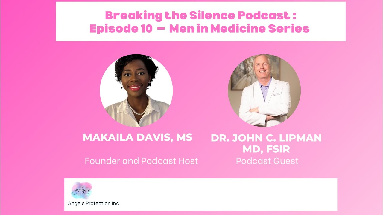 Breaking the Silence Podcast: Episode 10 - Men in Medicine Series