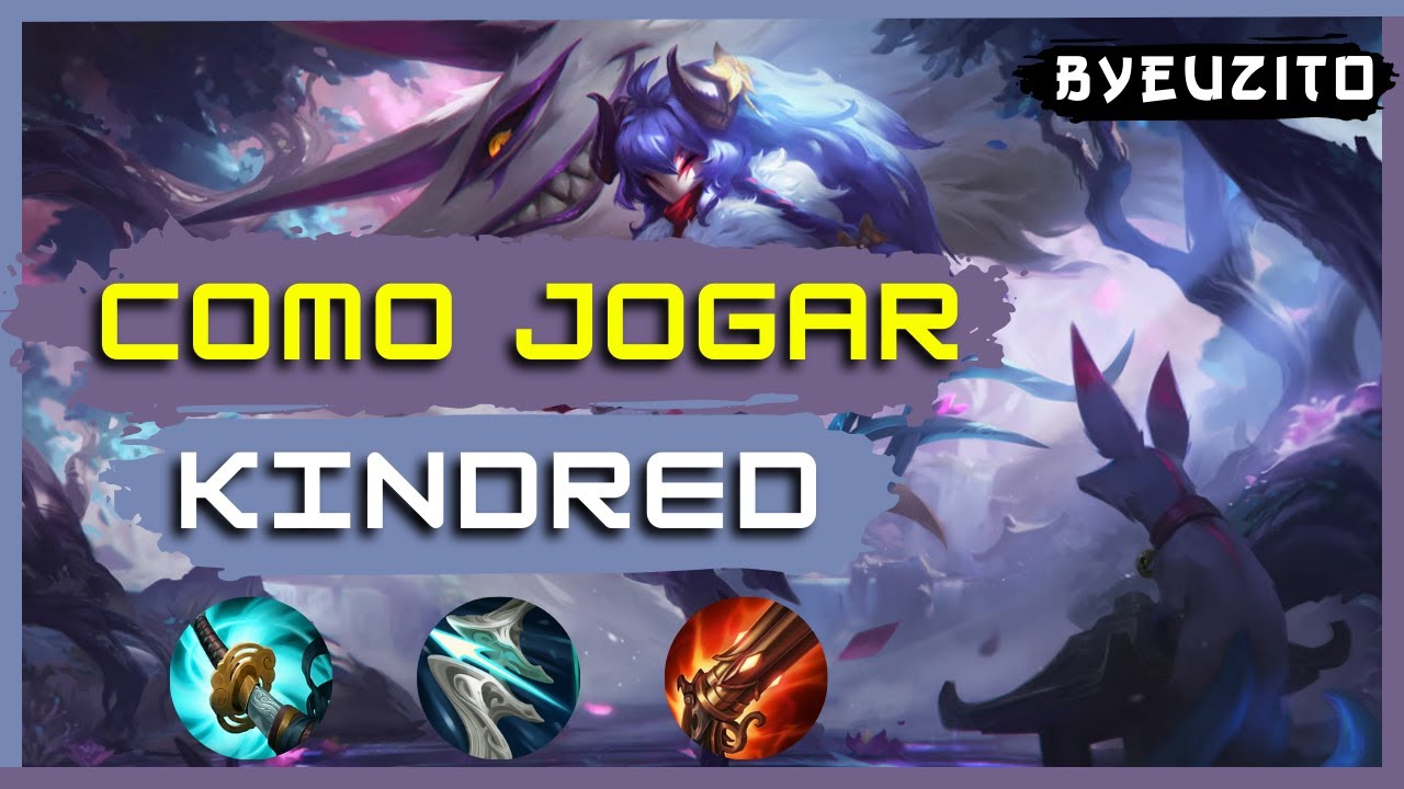 [KINDRED JG] COMO JOGAR DE KINDRED [ATUALIZADO] | GAMEPLAY EXPLICATIVA | League of Legends