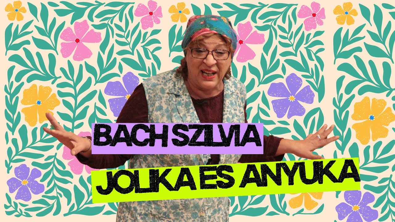 Bach Szilvia: Jolika és Anyuka
