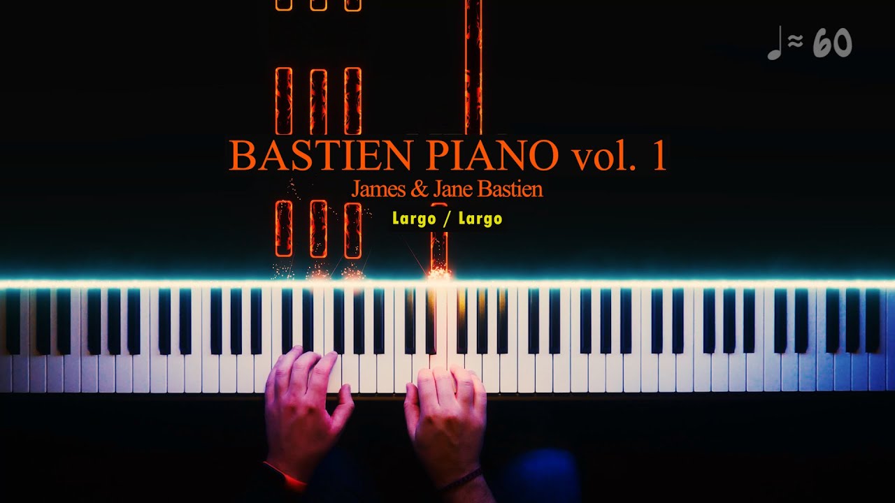 BASTIEN Piano Vol.1: Largo
