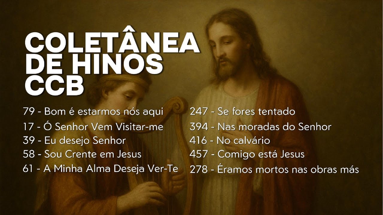 🎵 COLETÂNEA DE HINOS — CCB | LOUVORES QUE FALAM À ALMA