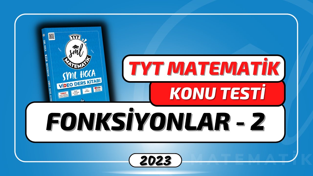 TYT Matematik 2023 | Fonksiyonlar Test 2 | 9. Hafta | #smlhoca #matematik