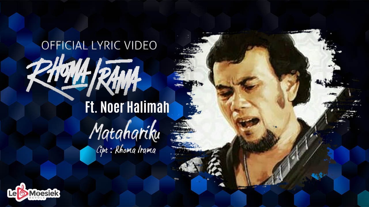 Rhoma Irama Ft Noer Halimah - Matahariku (Official Lyric Video)
