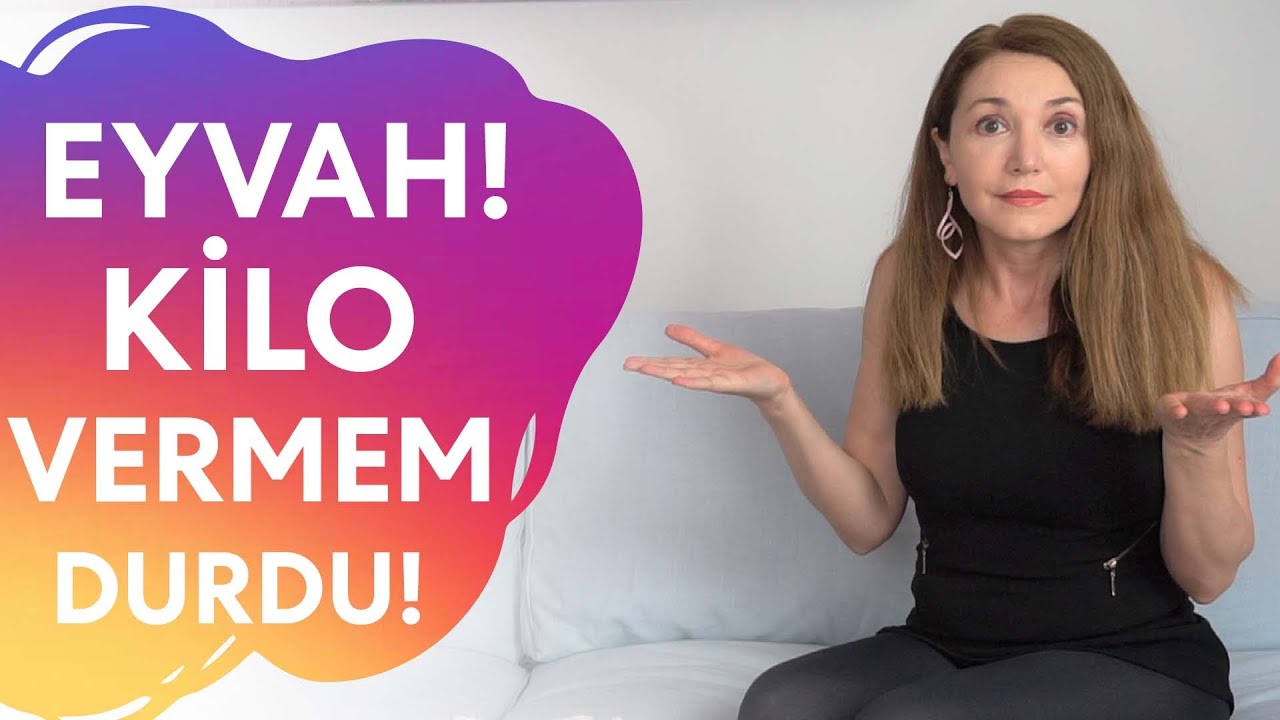 Eyvah! Kilo Vermem Durdu Ne Yapmalıyım? | Rana Çetin