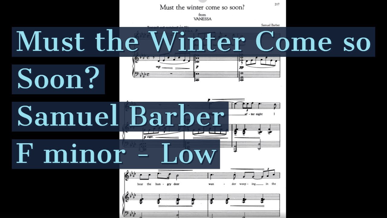 Must the Winter Come So Soon? Piano Accompaniment Barber Vanessa Karaoke