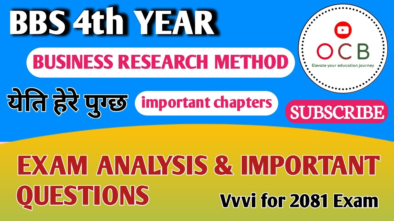 Bbs 4th year Business Research// Exam Analysis and important ch. for Final Exam// past Exam analysis